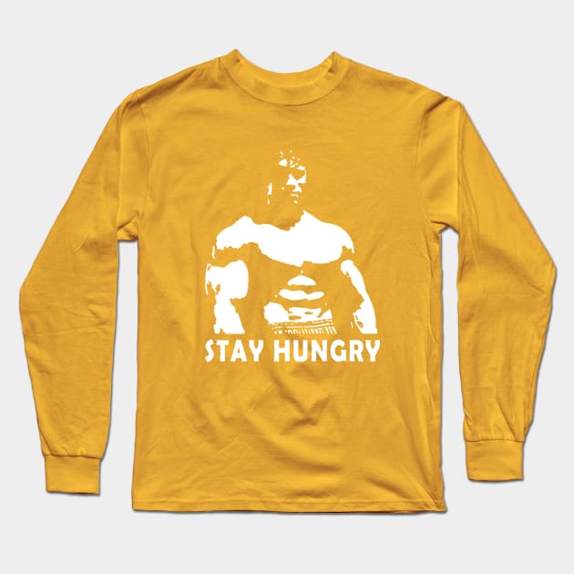 Stay hungry! Long Sleeve T-Shirt by WARRIORS GYM